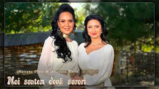 Anisoara Puica & Mariana Colta - Noi suntem doua surori