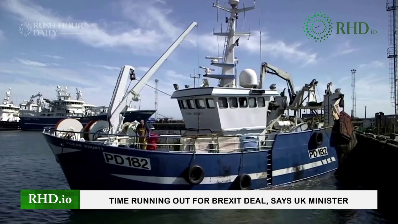 Time running out for Brexit deal, says UK minister