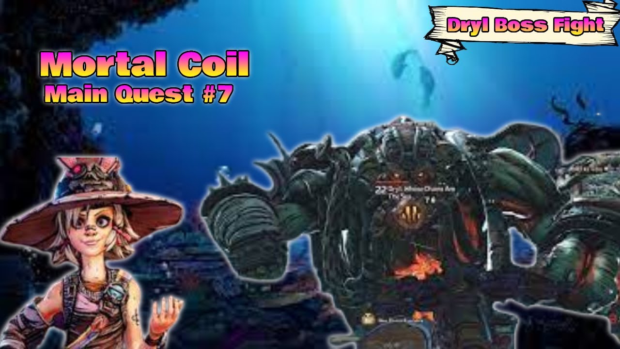 "MORTAL COIL" - Dryl Boss fight -Tiny Tina's Wonderland Main Quest #7