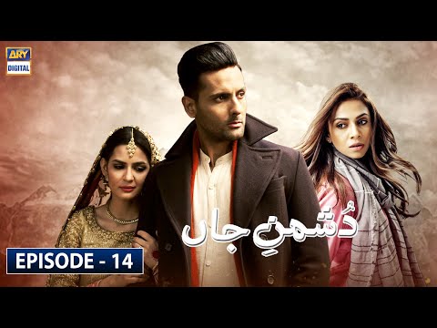 Dushman e Jaan — Episode 14