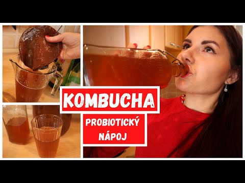 Video: Kombucha, Ako Sa Pripravuje, Liečivé Vlastnosti