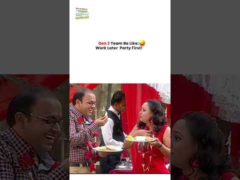 Gen Z Team Be Like Work Later, Party First ! #tmkoc #funny #jethalal #daya #shortsfeed