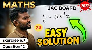 EXERCISE 5.7 question 12 | Class 12 Maths Differentiation Exercise 5.7 Solution for JAC Board 2027 |