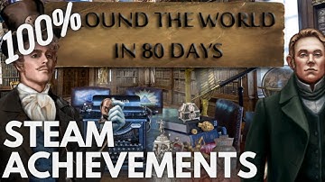 [STEAM] 100% Achievement Gameplay: Around the World in 80 days