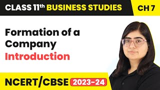 Introduction - Formation of a Company | Class 11 Business Studies Chapter 7 | 2023-24
