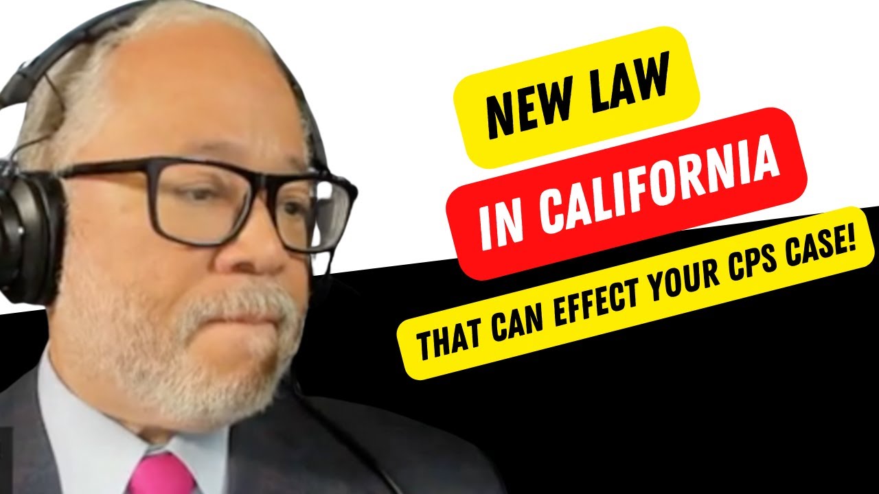 New Law That Can Effect Your CPS Case In California YouTube New Law That Can Effect Your CPS Case In California YouTube
