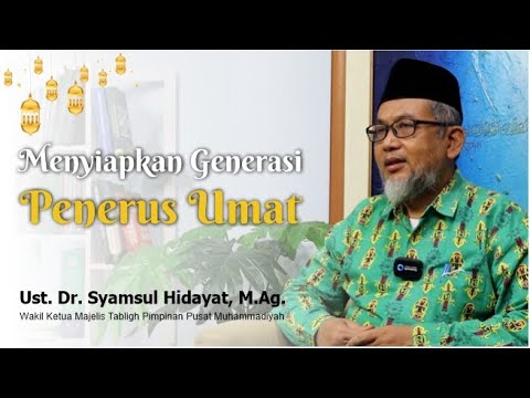 RAMADHAN PERSIAPAN GENERASI PENERUS UMAT YANG BERTAKWA