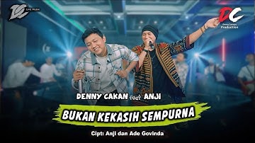 DENNY CAKNAN feat. ANJI - BUKAN KEKASIH SEMPURNA (OFFICIAL LIVE MUSIC) - DC MUSIK