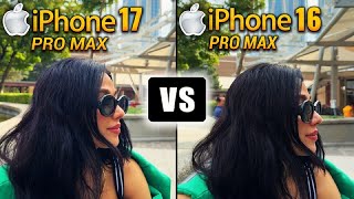 iPhone 16 Pro Max vs 17 Pro Max – Real-World Camera Test 2025