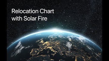 Locational Astrology Course. Tutorial 1d. Creating a Relocation Chart With Solar Fire