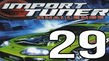 Import Tuner Challenge Playthrough Part 29