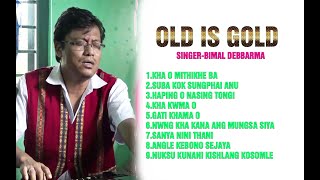 BEST OF BIMAL DEBBARMA SONG || OLD IS GOLD