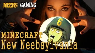 MINECRAFT - New Neebsylvania 6: