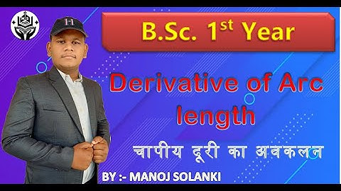 Derivative of Arc length || in Cartesian and Polar || B.Sc. 1st Year.