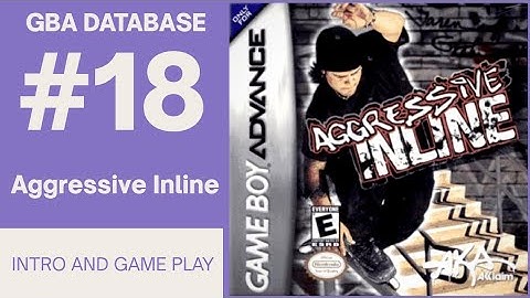 GBA Database #18 - Aggressive Inline (2002)