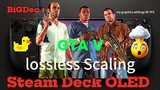 GTA V Legacy at 90 FPS on Steam Deck OLED | Lossless Scaling + Best Settings
