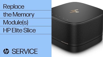 Replace the Memory Module(s) | HP Elite Slice | HP