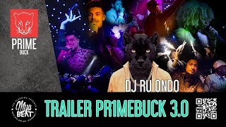 TRAILER PR1MEBUCK 3.0 | DJ RU ONDO | Mya Beats Valencia