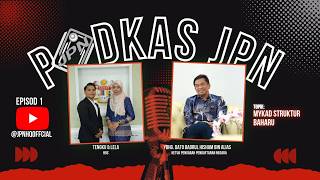 Podkas JPN Ep.1 | YBhg. Dato’ Badrul Hisham Alias Kupas MyKad Struktur Baharu