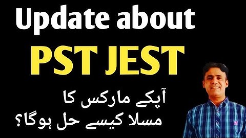PST JEST Updates || How to get the Marks ? || Sardar Shah Sahib Interview || IBA STS Candidates |