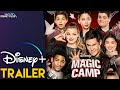 Magic Camp | Disney+ Trailer