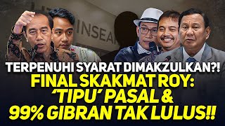 Download lagu TERPENUHI SYARAT DIMAKZULKAN?! FINAL SKAKMAT ROY: 'TIPU' PASAL & 99% GIBRAN TAK LULUS!!
