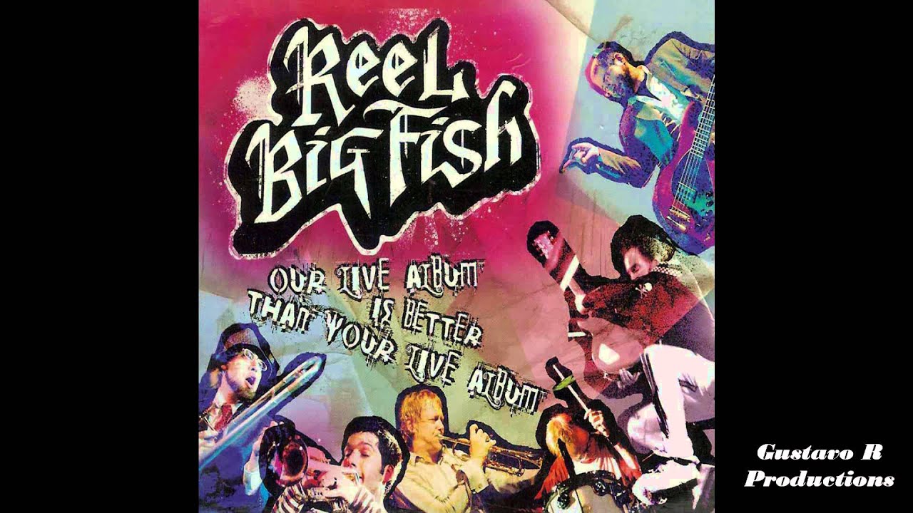 boys don t cry reel big fish Reel big fish Boys don't cry