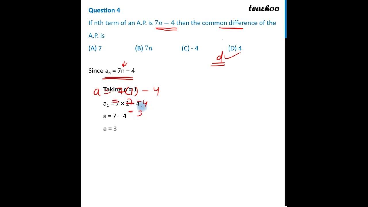 question-4-if-nth-term-of-an-a-p-is-7n-4-then-the-common-difference
