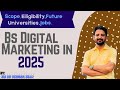 BS Digital Marketing in 2025 | Scope of Digital Marketing | What is Digital Marketing | ZR Ziluj