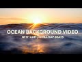 1hour continuous in the ocean at sunrise with lofi  chill hop background music