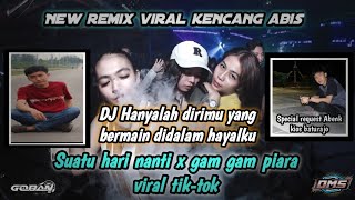 DUGEM CINTAKU TAKKAN PERNAH BERUBAH X SUATU HARI NANTI DJ GAM GAM PIARA VIRAL Special Request Abenk