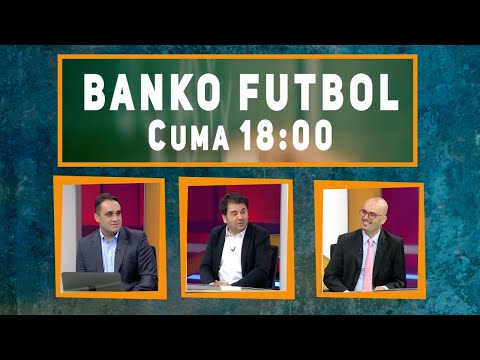 Banko Futbol | Yepyeni İddaa Programı | 1. BÖLÜM