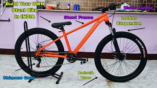 I Build The Cheapest Stunt Mtb In India Under 15000