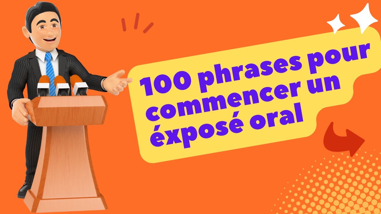 100 phrases pour commencer un éxposé oral - YouTube