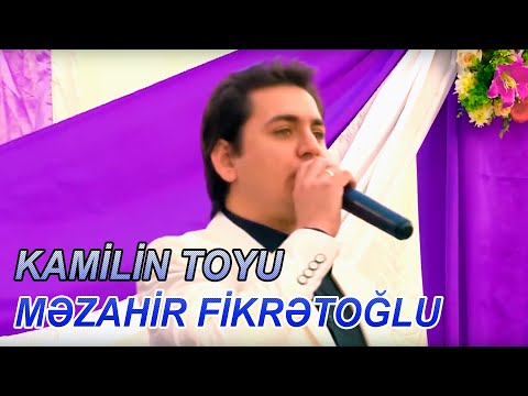 Kərimin oğlu Kamilin toyu  - Məzahir Fikrətoğlu