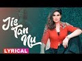 Jis Tan Nu (Lyrical Video) | Zarine Khan | Jatt James Bond | Arif Lohar | Speed Records