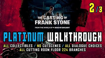 THE CASTING OF FRANK STONE - 100% Platinum Walkthrough 2/3 - Trophy / Achievement Guide