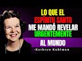 EL ESPÍRITU SANTO ME MANDÓ REVELARTE ESTO URGENTEMENTE AL MUNDO | Kathryn Kuhlman
