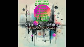 Rendezvous Point - 2024 - Dream Chaser