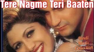 རྒྱ་གར་གྱི་གླུ་གཞས་སྙན་མོ།  (Tere Nagme Teri Baatein) 11 Hindi Song By Alika Yagnik & Kumar Sanu