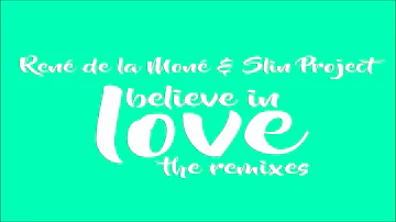 René De La Moné & Slin Project - I Believe In Love (Andy Jay Powell Remix Edit)