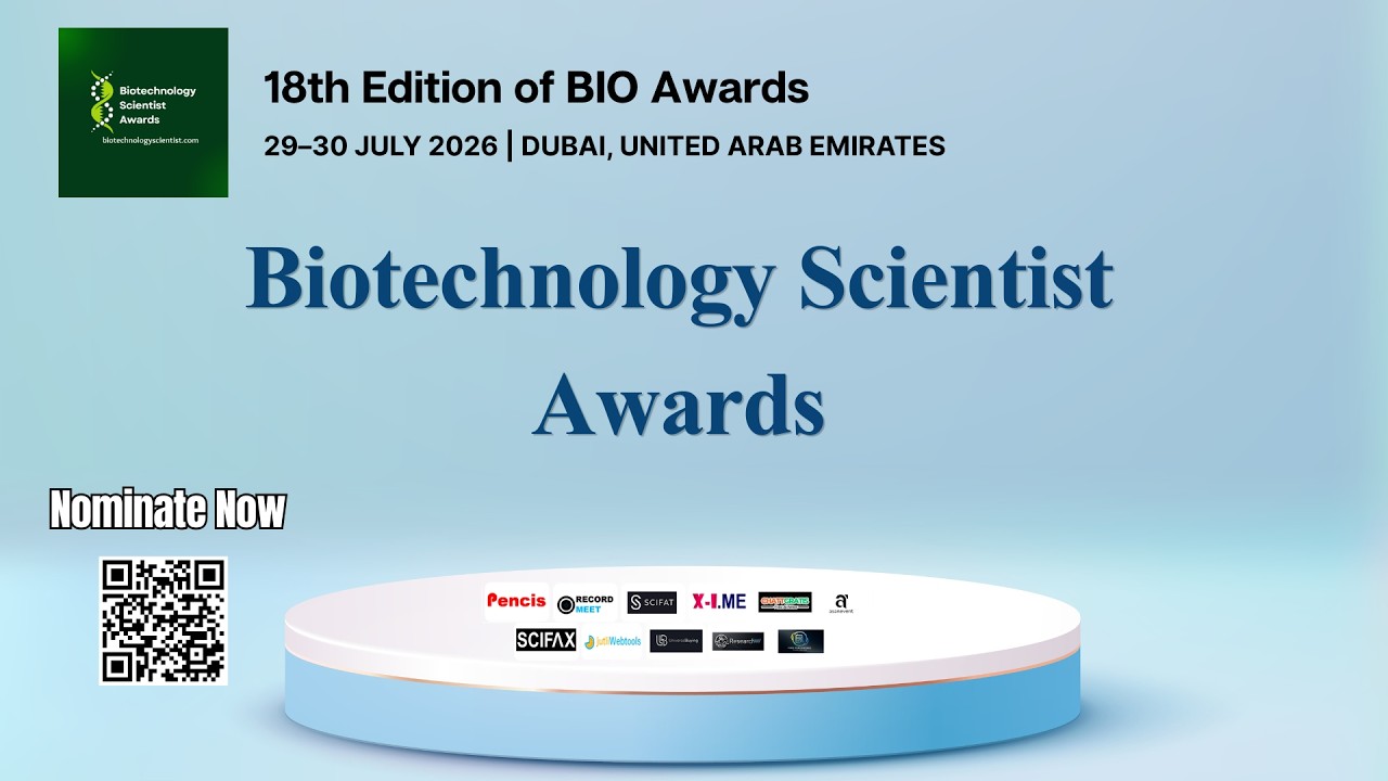 18th Edition of Biotechnology Scientist Awards | 29–30 July 2026 | Dubai, United Arab Emirates