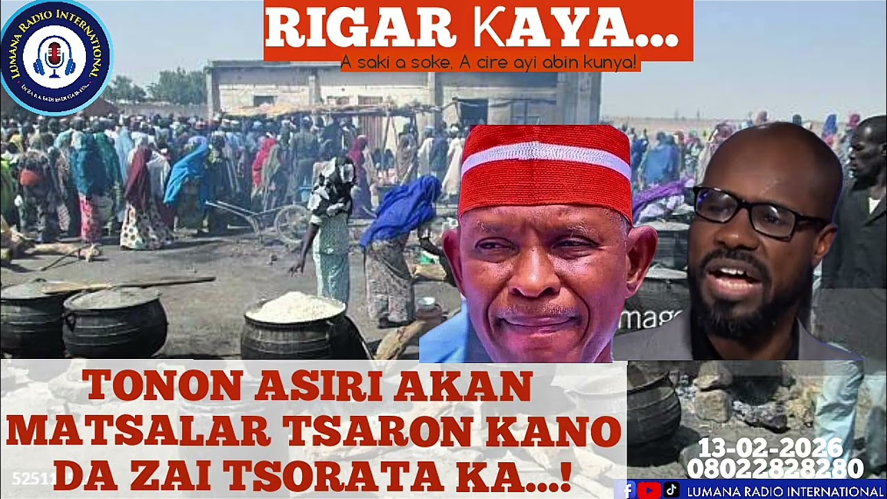 ABINDA AKA GANO AKAN MATSALAR TSARON KANO DA ZAI BAKA TSORO...!  Yakubu M. Fagge Rigar ƙaya 13-02-26