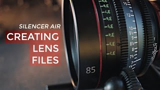 Silencer Air (Legacy System) | Creating Lens Files screenshot 5
