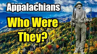 What Was Life Like for Early Appalachians? Profile