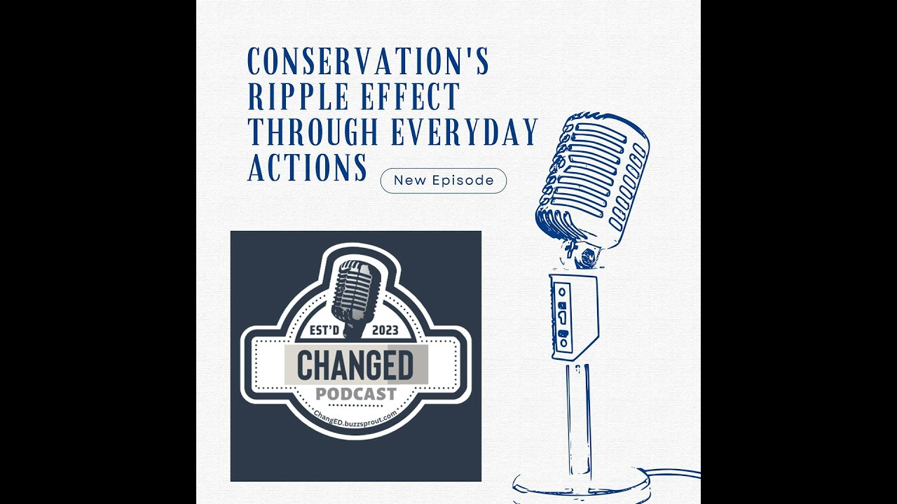 Conservation's Ripple Effect Through Everyday Actions