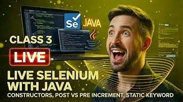Java Class 3 LIVE Recording: Constructors, Static Main & Pre Post Increment for Beginners