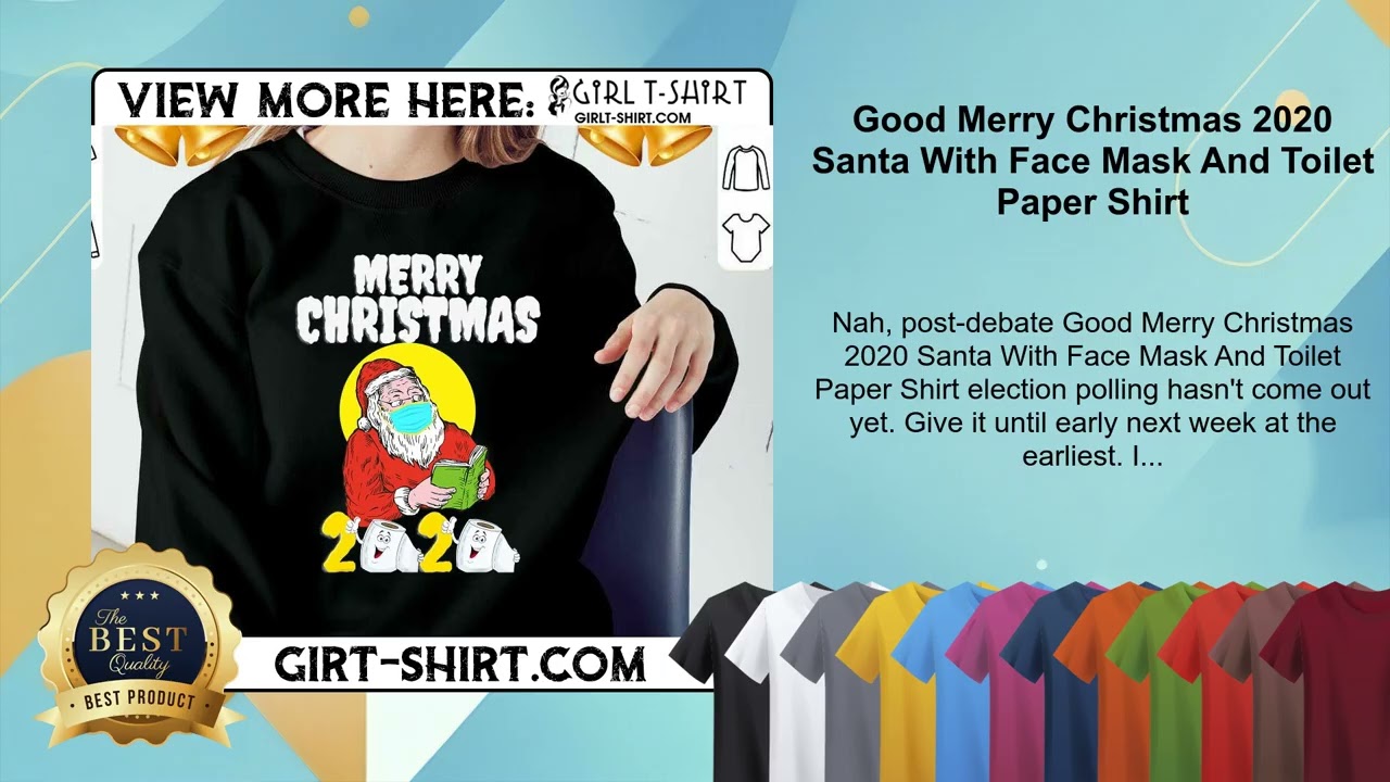 Good Merry Christmas 2020 Santa With Face Mask And Toilet Paper Shirt