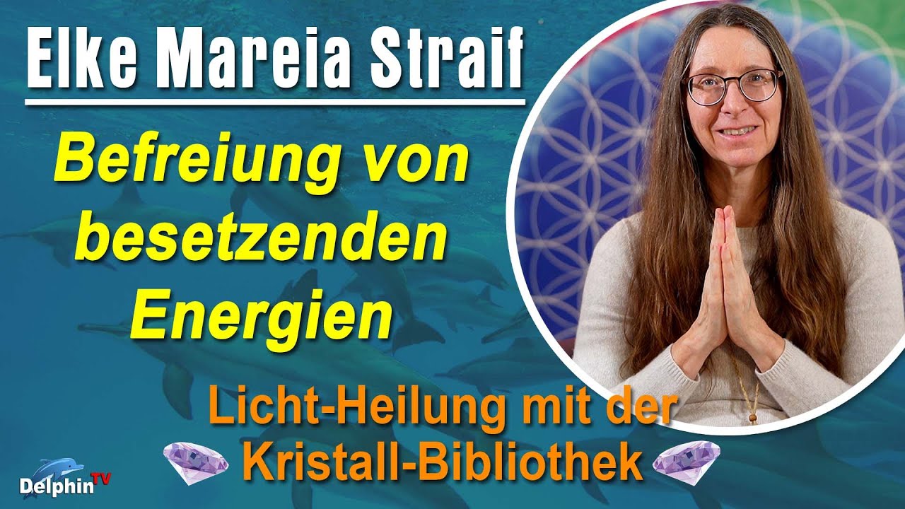Immunsystem stärken, Befreiung von besetzenden Energien | Elke Mareia Straif mit Kristall Bibliothek