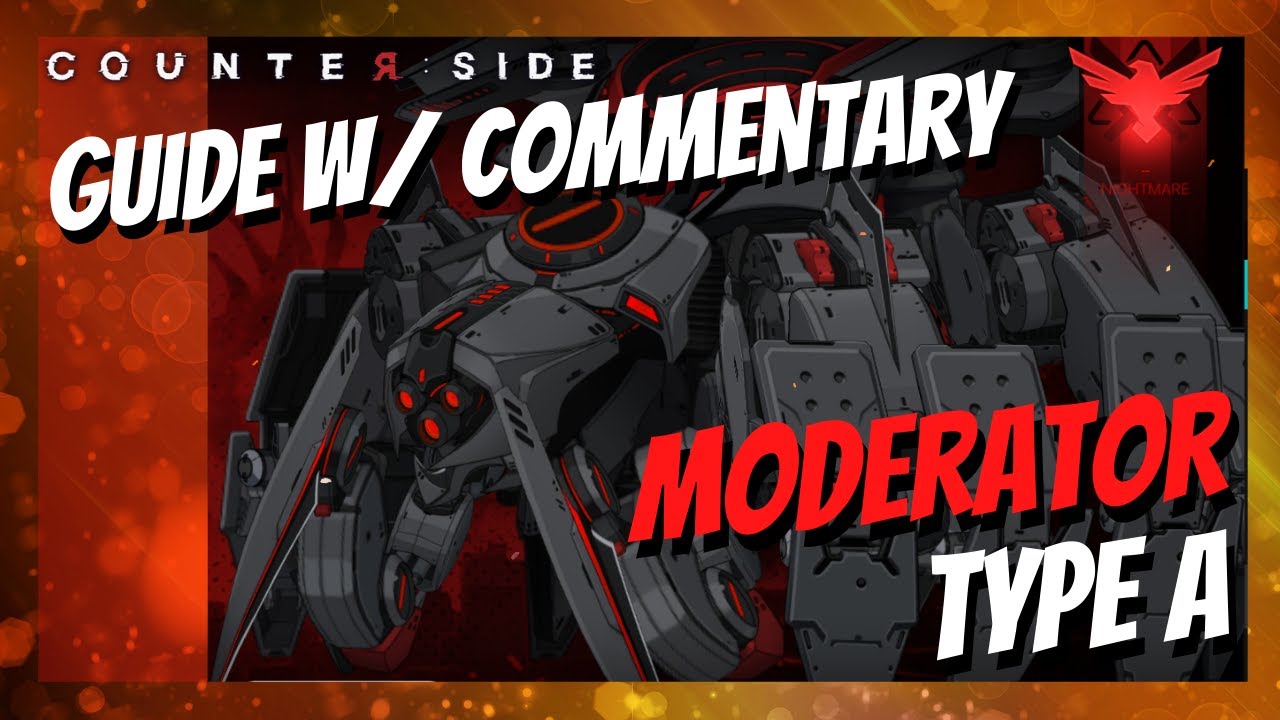 [Counter:side] Moderator Type A Guide w/ Commentary | Danger Close 09/23/2021